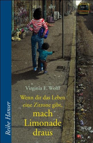 Wenn dir das Leben eine Zitrone gibt, mach Limonade draus