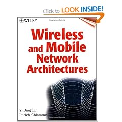 Wireless and Mobile Network Architectures
