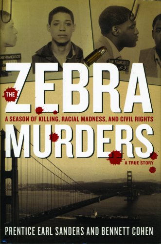 The Zebra Murders: A Season of Killing, Racial Madness and Civil Rights