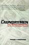 The Laundrymen - Inside Money Laundering, The World's Third Largest Business