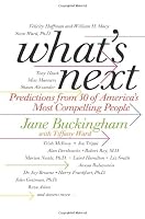 What's Next: Predictions from 50 of America's Most Compelling People