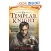 The Templar Knight: Book Two of the Crusades Trilogy