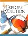 Explore Evolution: The Arguments For and Against Neo-Darwinism