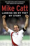 Landing on My Feet: My Story