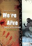 Were Alive: A Story of Survival - Season Three (A Full Cast Audio Drama)