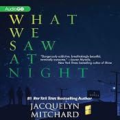 What We Saw at Night | [Jacquelyn Mitchard]