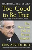 Cheap Too Good to Be True: The Rise and Fall of Bernie Madoff .Buy Cheap Price Too Good to Be True: The Rise and Fall of Bernie Madoff Click