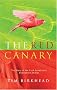 The Red Canary: The Story of the First Genetically Engineered Animal