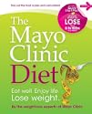 The Mayo Clinic Diet