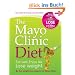 Mayo Clinic Diet: Eat Well Enjoy Life Lose Weight