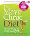 Search : The Mayo Clinic Diet: Eat Well, Enjoy Life, Lose Weight