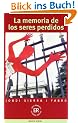 La memoria de los seres perdidos