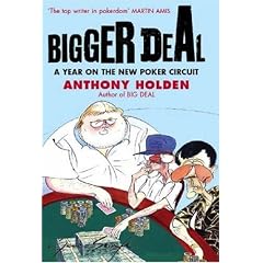 Bigger Deal: A Year on the New Poker Circuit