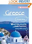 Greece, A Love Story: Women Write abo...