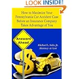How to Maximize Your Pennsylvania Car Accident Case Before an Insurance Company Takes Advantage of You'