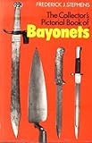 A collector's pictorial book of bayonets