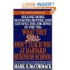 What They Still Don't Teach You at Harvard Business School