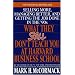 What They Still Don't Teach You at Harvard Business School