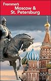 Frommer's Moscow and St. Petersburg (Frommer's Complete Guides)
