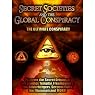 Secret Societies and the Global Conspiracy: Featuring 3 Separate Investigations