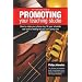 The PracticeSpot Guide to Promoting Your Teaching Studio: How to Make Your Phone Ring, Fill Your Schedule, and Build a Waiting List You Can't Jump Over