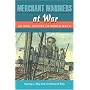 Merchant Mariners at War: An Oral History of World War II (New Perspectives on Maritime History and Nautical Archaeology)