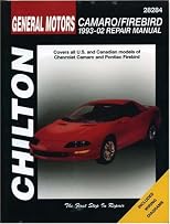 GM Camaro and Firebird, 1993-2002 (Chilton's Repair & Tune-Up Guides)