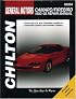 GM Camaro/Firebird, Revised Edition: 1993 through 2002 (Chilton's Repair & Tune-Up Guides)