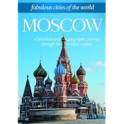 Fabulous Cities Of The World: Moscow