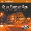 On An Evening in Rome: The Songs of Vittorio Grigolo & Patrizio Buanne On An Evening in Rome: The Songs of Vittorio Grigolo & Patrizio Buanne
