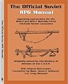 The Official Soviet RPG Manual: Operating Instructions for the RPG-2 and RPG-7 Shoulder-Fired Antitank Rocket Launchers