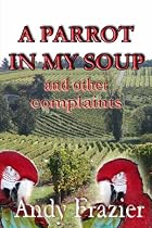 Click to Download Free Kindle Book -> A Parrot in My Soup