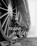 Trains de l�gende : Coffret 2 volumes...