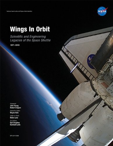 Wings in Orbit: Scientific and Engineering Legacies of the Space Shuttle, 1971-2010