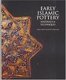 Early Islamic Pottery--Materials and Techniques