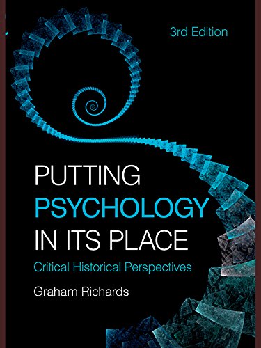 Putting Psychology in its Place, 3rd Edition: Critical Historical Perspectives