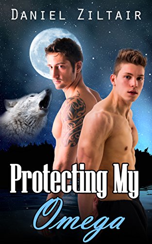 Protecting My Omega: (M/M Gay Wolf Shifter Mpreg Romance)