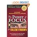The Power of Focus for College Students: How to Make College the Best Investment of Your Life