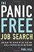 The Panic Free Job Search: Unleash the Power of th