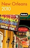 Fodors New Orleans 2010 (Fodors Gold Guides)