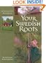 Your Swedish Roots: A Step by Step Handbook