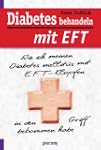 Diabetes behandeln mit EFT: Wie ich m...