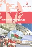 Trefn lywodraethu well i Gymru : cyflwynwyd i'r Senedd gan yr Ysgrifennydd Gwladol dros Gymru trwy orchymyn Ei Mawrhydi : Mehefin 2005 = Better governance for Wales : presented to Parliament by the Se