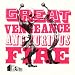 Great Vengeance and Furious Fire