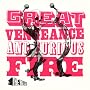 Great Vengeance and Furious Fire