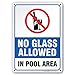 No Glass Allowed in Pool Area Warning Sign - Swimming Pool Safety - Pool Rules - 14