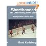 Shorthanded: The Untold Story of the Seals: Hockey's Most Colorful Team