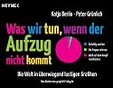 Was wir tun, wenn der Aufzug nicht kommt: Die Welt in &uuml;berwiegend lustigen Grafiken Das Beste von graphitti-blog.de