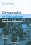 D�mocratie et �ducation: suivi de Exp�rience et �ducation