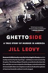 Ghettoside: A True Story of Murder in America